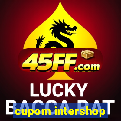 cupom intershop